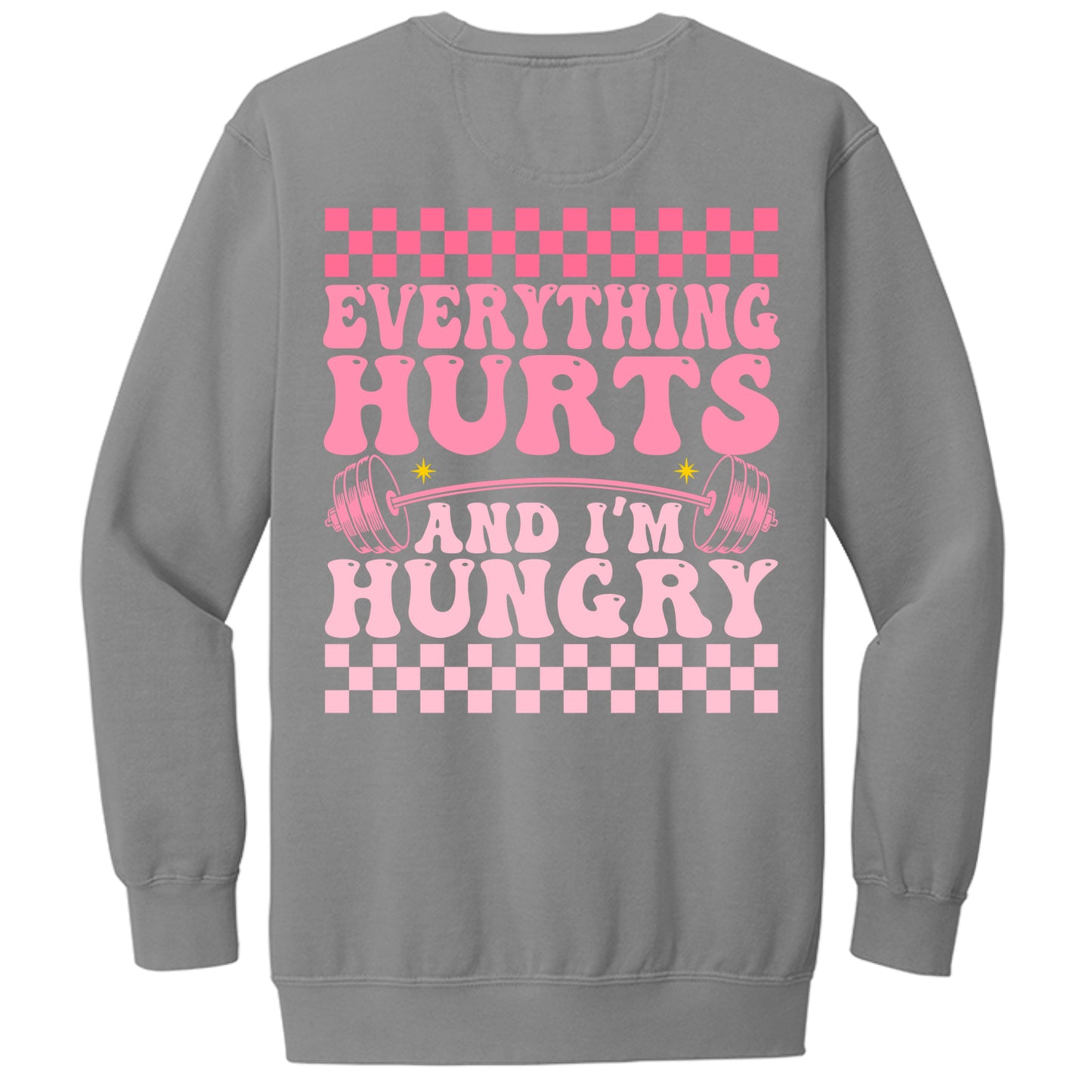 Everything Hurts sweatshirt in Grey — back view