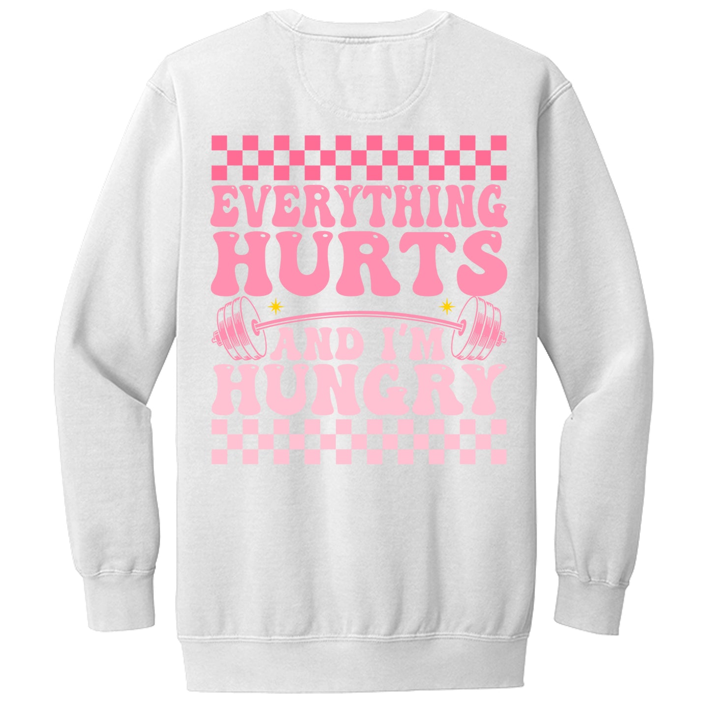 Everything Hurts sweatshirt in White — back view