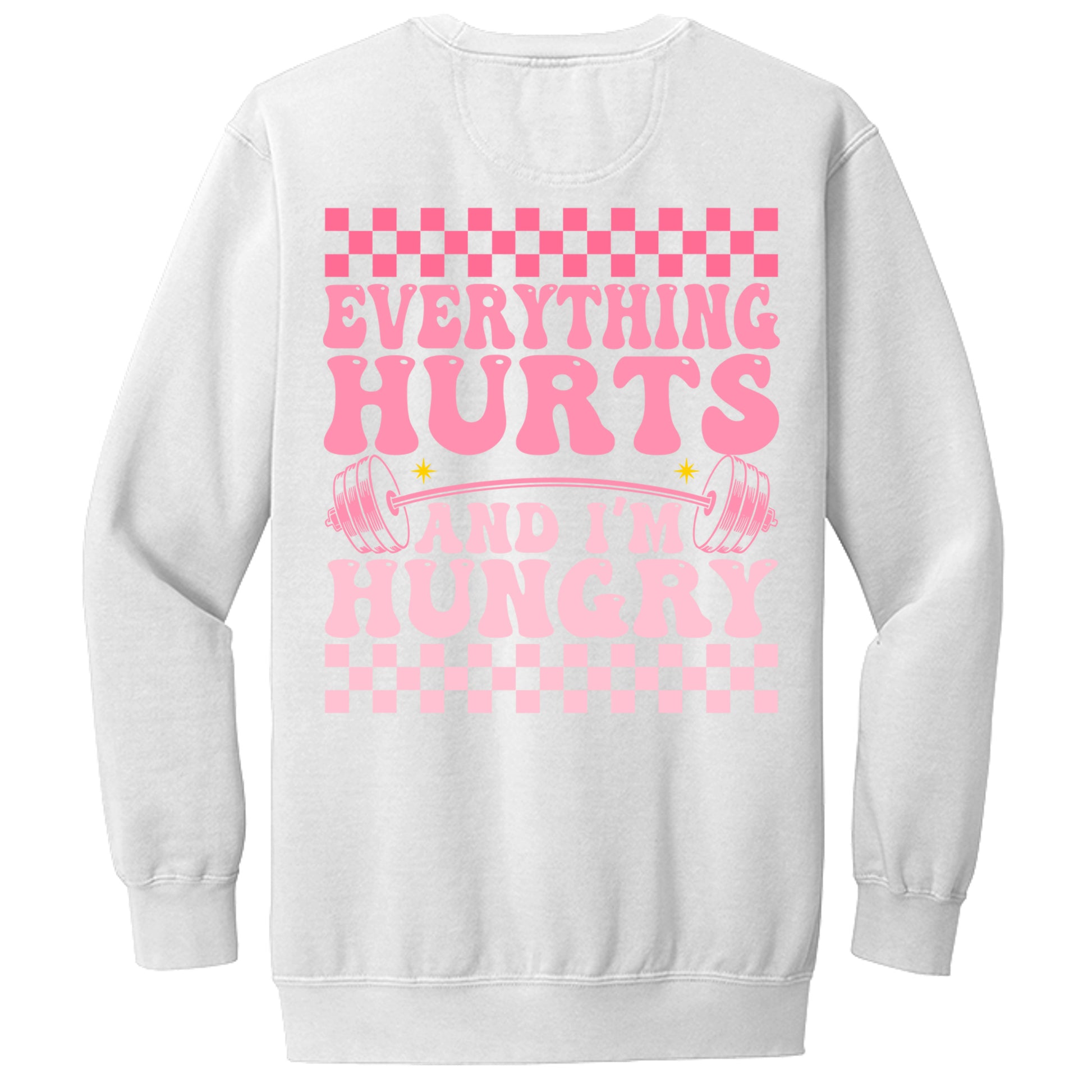 Everything Hurts sweatshirt in White — back view