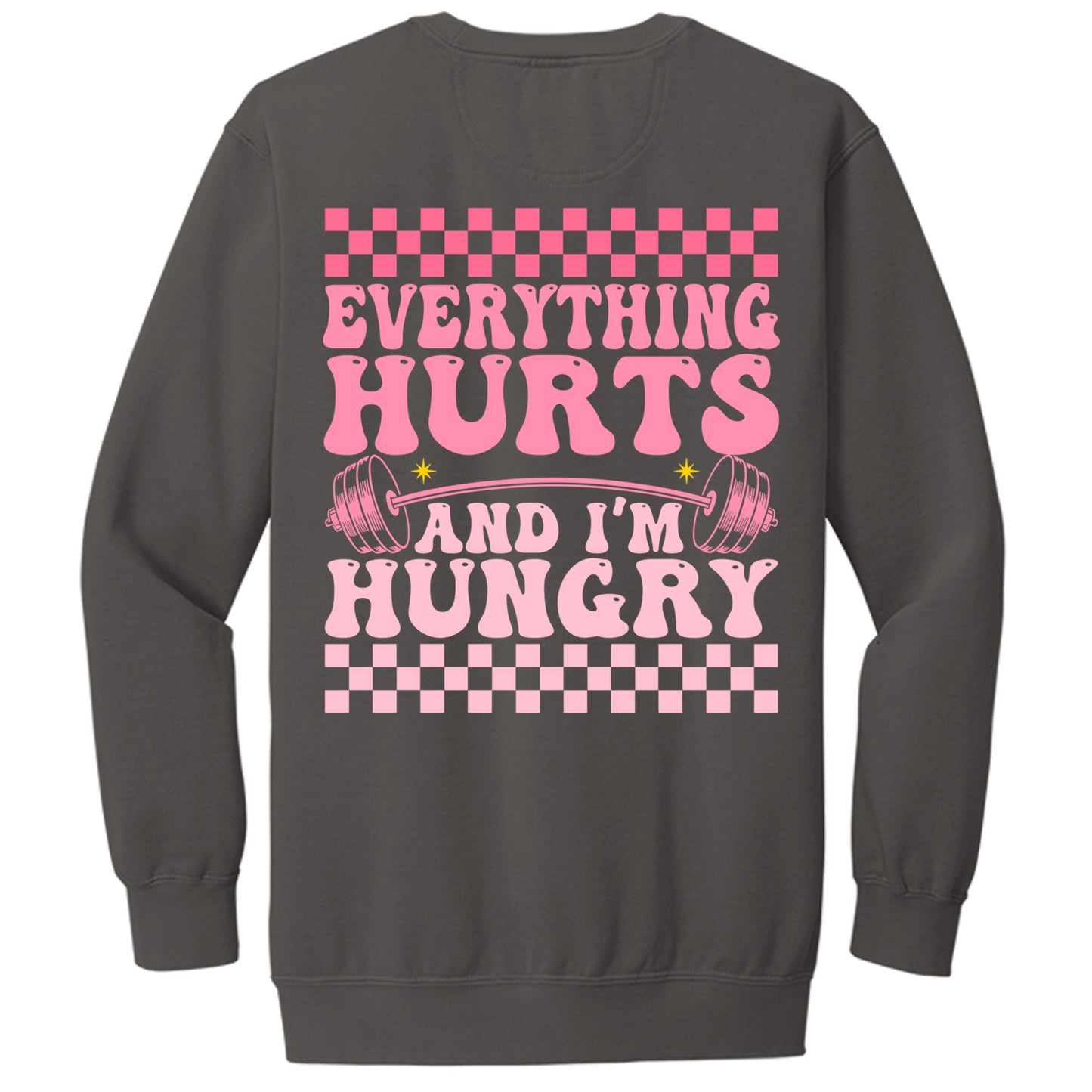Everything Hurts sweatshirt in Pepper — back view