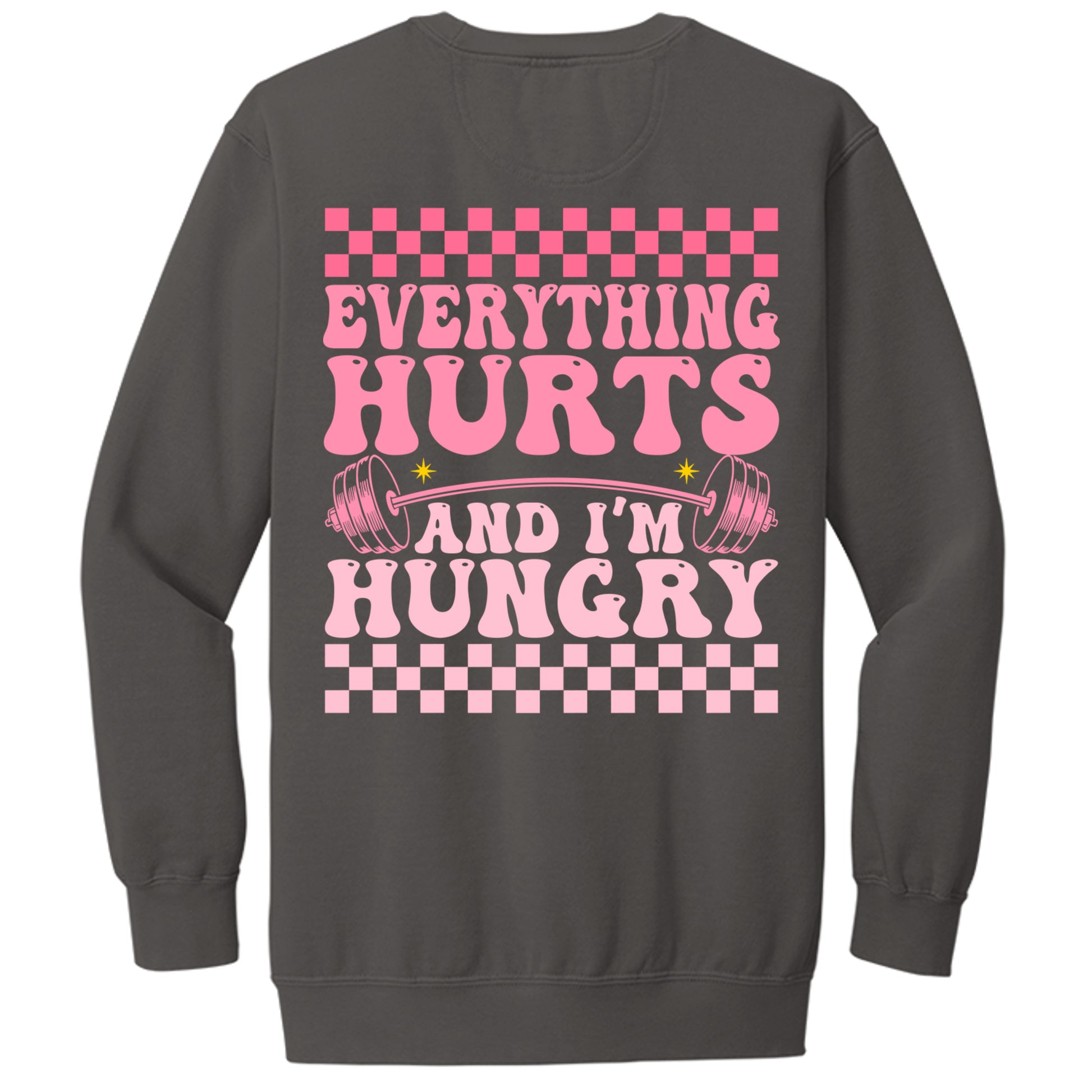 Everything Hurts sweatshirt in Pepper — back view