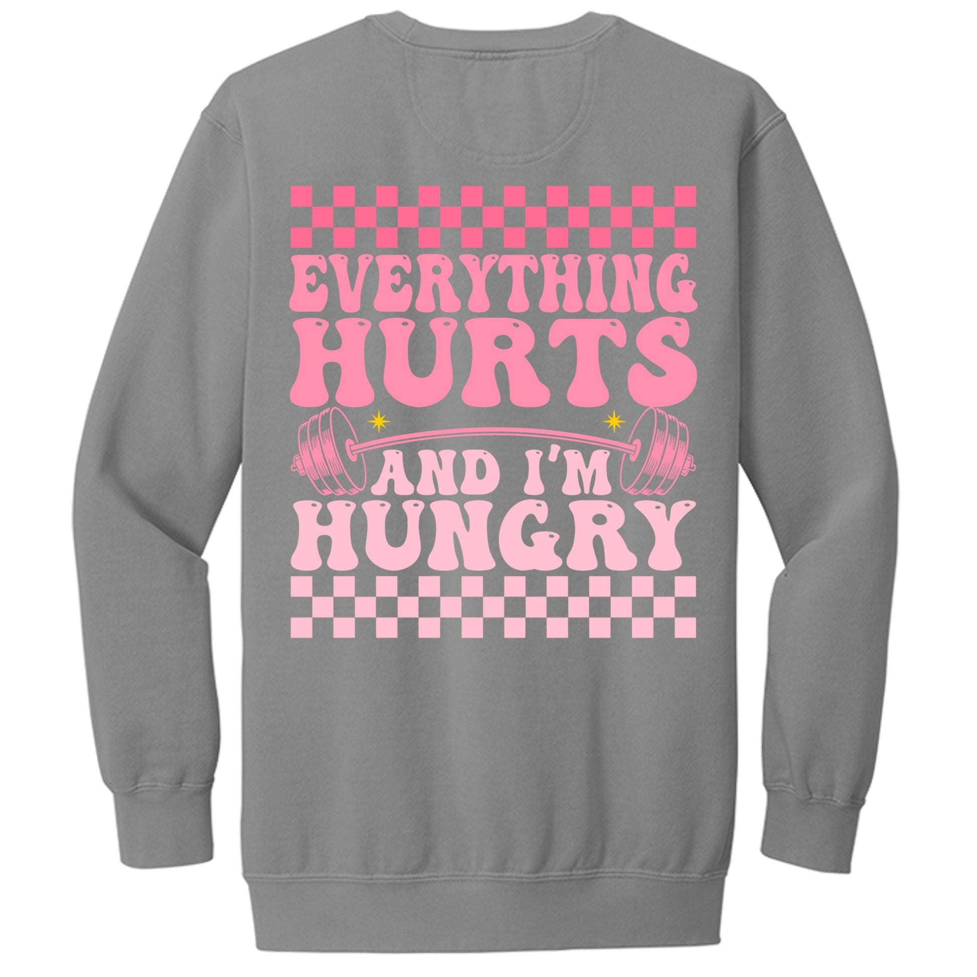 Everything Hurts sweatshirt in Grey — back view